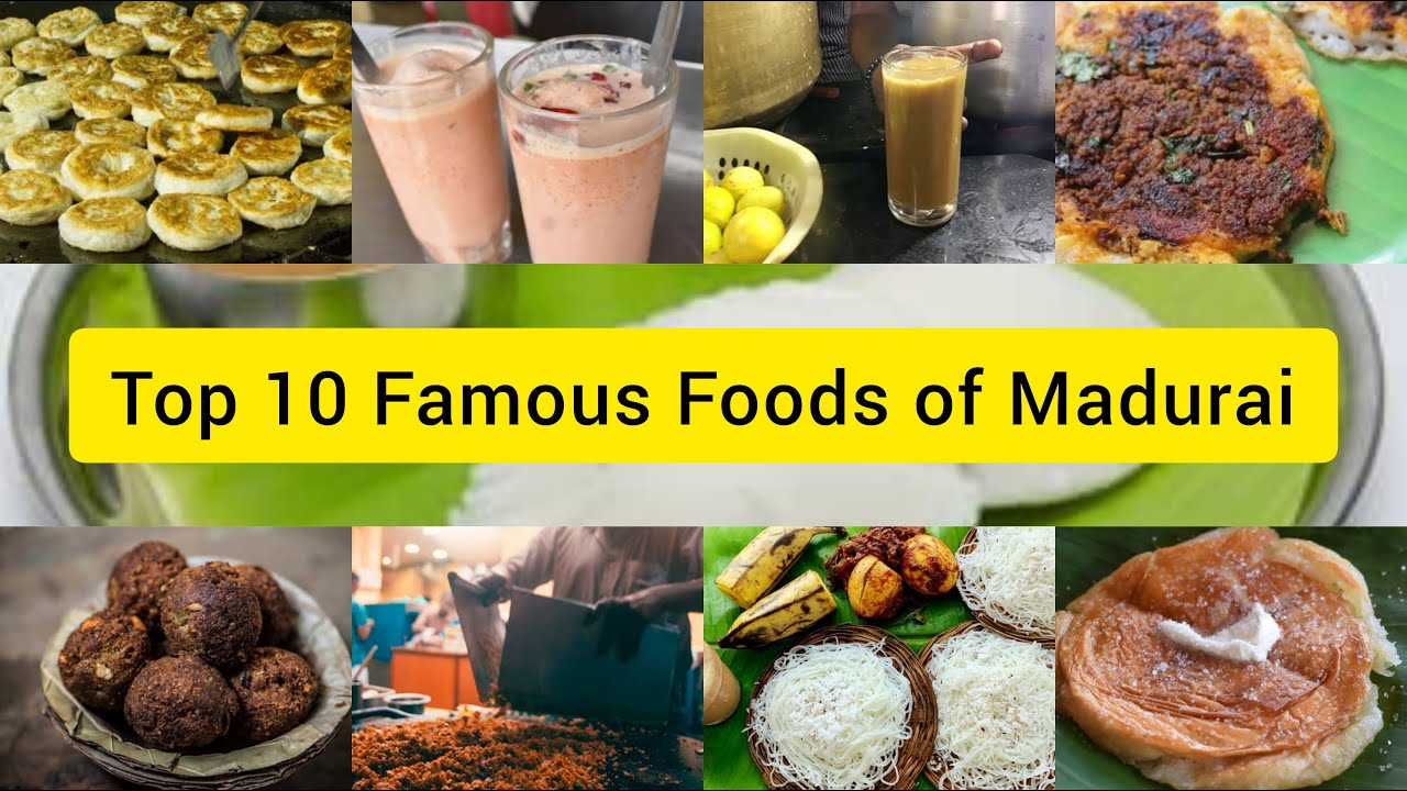 Madurai Famous Food Guide: Madurai Street Food & Traditional Cuisine